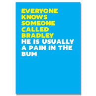 Personalised Pain In The Bum Card